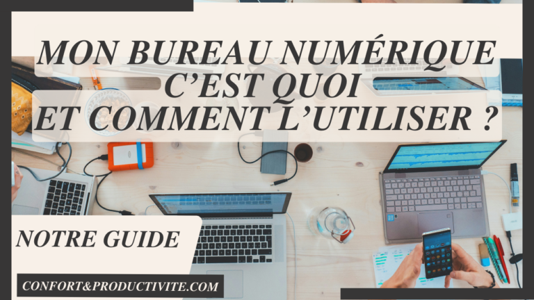 Mon Bureau Numérique: l’utiliser efficacement en [2025]